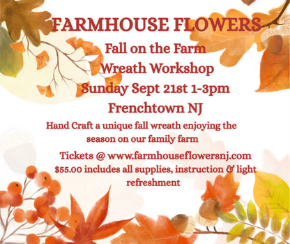Fall on the Farm Wreath Workshop Sunday Sept 21st